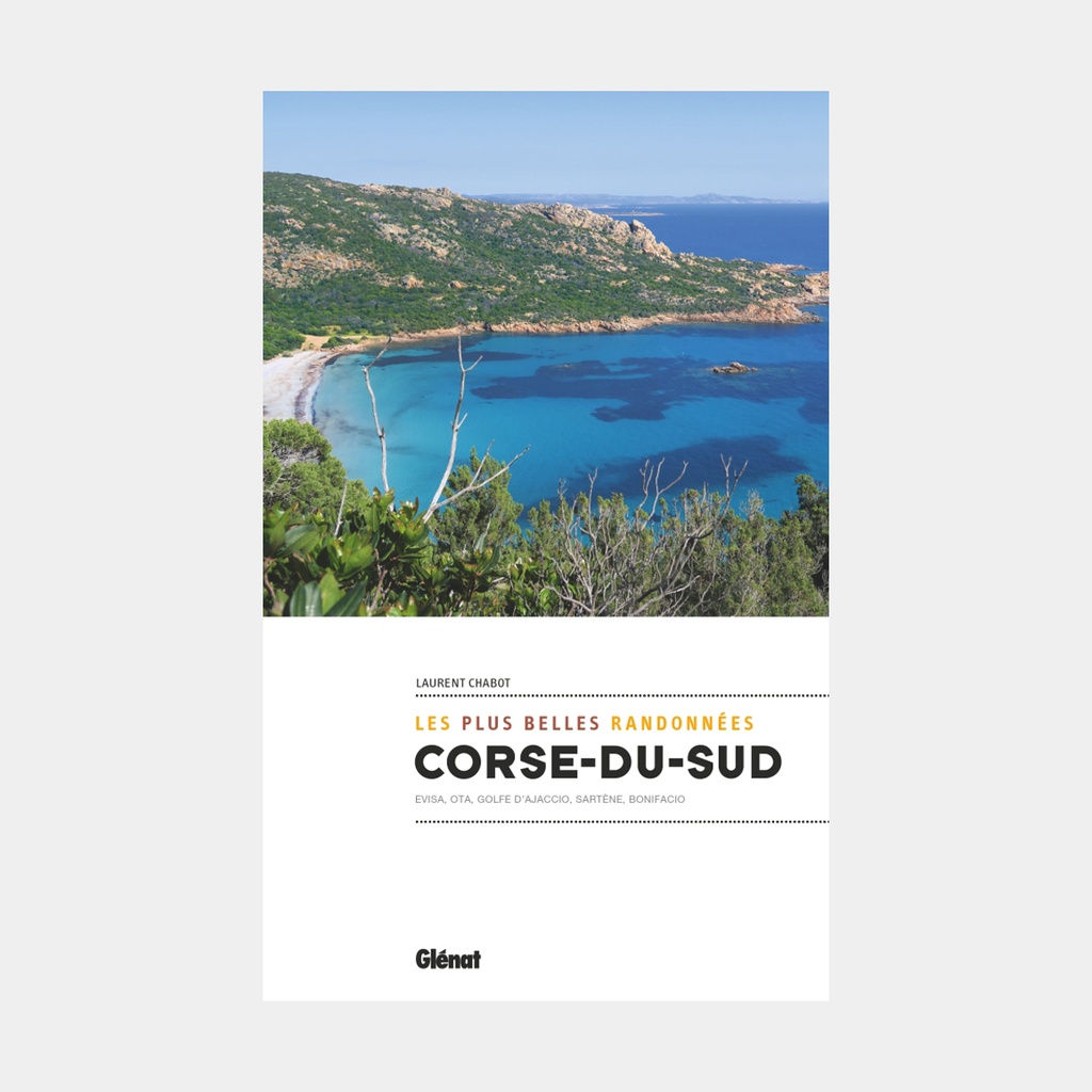 Corse du Sud - Les Plus Belles Randonnées