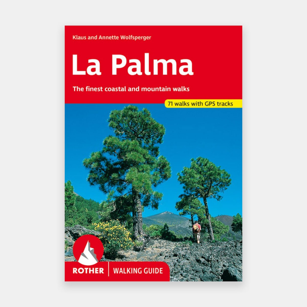 La Palma - Walking Guide 71 Walks