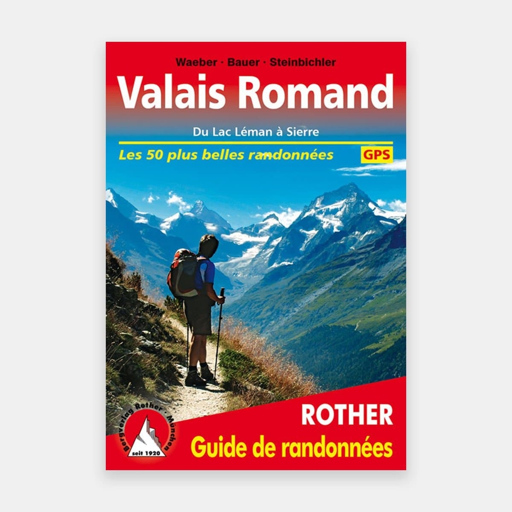 Valais Romand - Lac Leman à Sierre - Guide rando 50T
