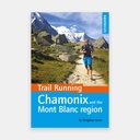Chamonix and the Mont Blanc Region - Trail Running