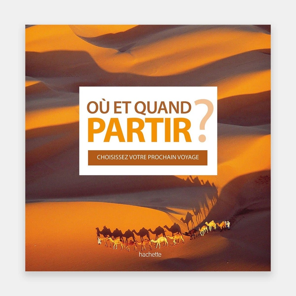 Où et Quand Partir ? Album illustré