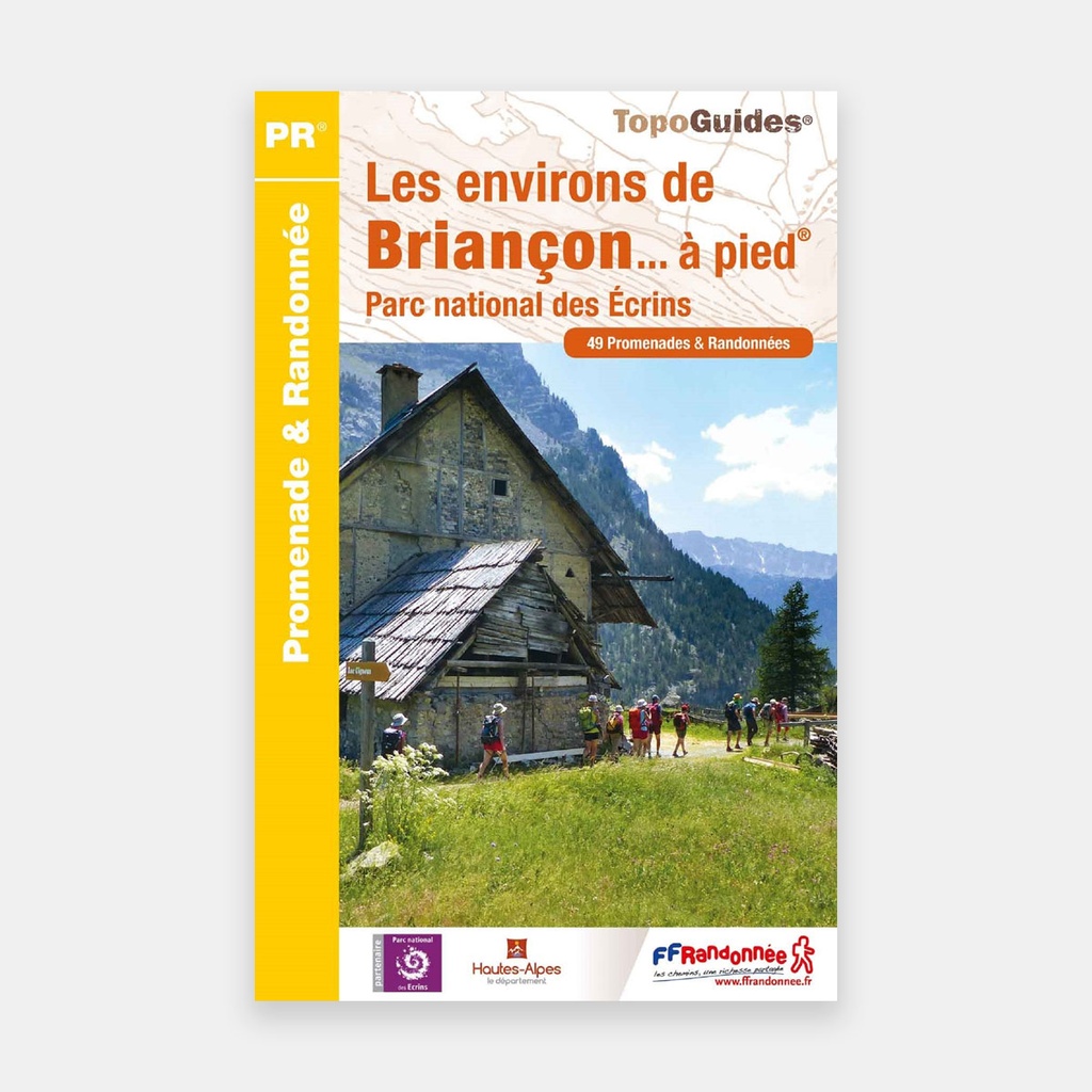 Les Environs de Briançon à Pied - PNR des Ecrins 49PR