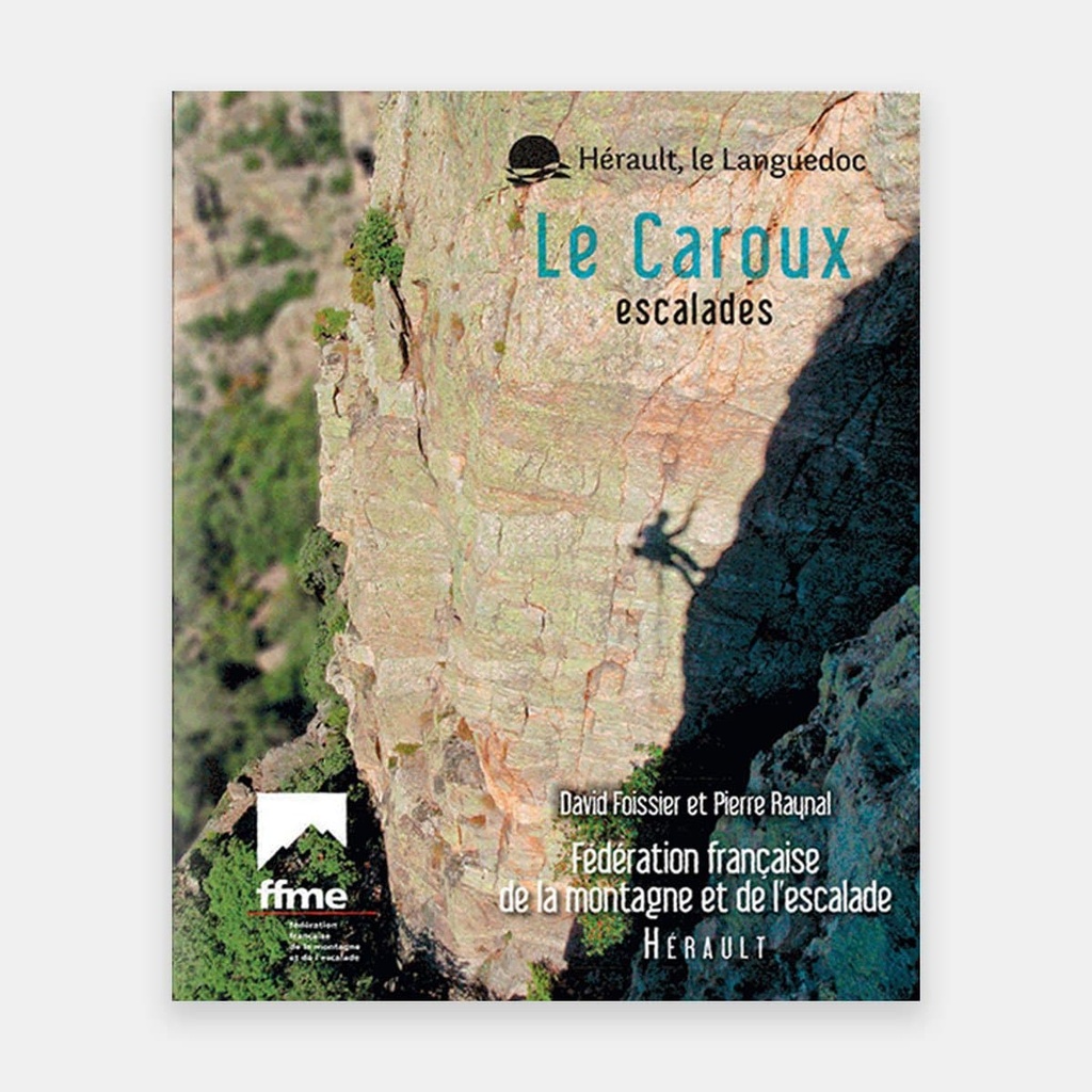Le Caroux - Escalades