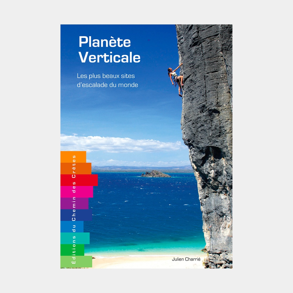 Planète Verticale : Les Plus Beaux Sites du Monde
