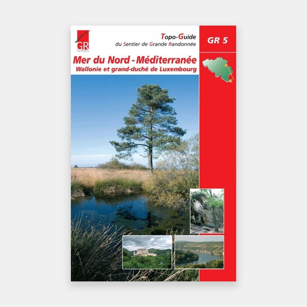 GR 5 - Mer du Nord - Méditerranée - Wallonie & Grand-Duché du Luxembourg