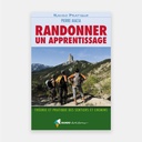 Randonner : un apprentissage