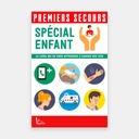Premiers Secours - Spécial enfant