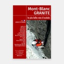 Mont-Blanc Granite, escalade Tome2 - Aiguilles de Chamonix