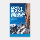 Selected Climbs - Mont Blanc & Aiguilles Rouges - 60 Rock Routes