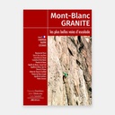 Mont-Blanc Granite, escalade Tome3  - Charpoua-Talèdre-Leschaux