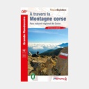 Corse à travers la montagne GR20 PNR de Corse