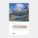 Lacs et Cascades Autour du Mont-Blanc