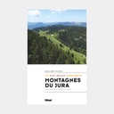 Montagnes du Jura - Les Plus Belles Randonnées